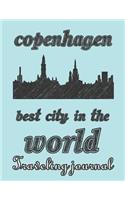 Copenhagen - Best City in the World - Traveling Journal: Travel Story Notebook to Note Every Trip to a Traveled City