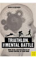 Triathlon: The Mental Battle