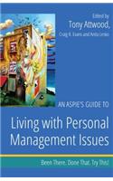 An Aspie's Guide to Living with Personal Management Issues