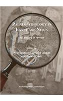 Palaeopathology in Egypt and Nubia