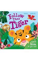 Follow That Tiger