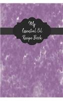 My Essential Oil Recipe Book: Record Your Favorite Aromatherapy Blends Purple Watercolor