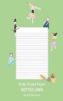 Wide Ruled Paper _ Dotted Lines