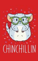 Chinchillin: 110 Lined Pages 6 X 9 Inches Red Notebook, Journal or Dairy Birthday or Christmas Gift Idea for Women, Men and Kids