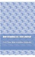 New Grandma Est. 2019 Journal: First Time New Grandma Keepsake