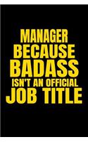 Manager Because Badass Isn't an Official Job Title