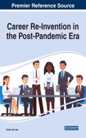 Career Re-Invention in the Post-Pandemic Era