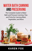 Water Bath Canning and Preserving