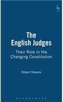 The English Judges: Their Role in the Changing Constitution