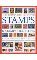 THE COMPLETE GUIDE TO STAMPS AND STAMP COLLECTING