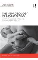 The Neurology of Motherhood