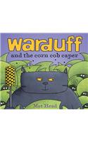 Warduff and the Corn Cob Caper