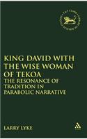 King David with the Wise Woman of Tekoa
