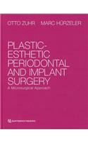 Plastic-Esthetic Periodontal and Implant Surgery: A Microsurgical Approach: A Microsurgical Approach