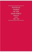 Political Diaries of the Arab World: Persian Gulf 1904-1965 24 Volume Hardback Set