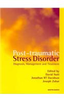 Post Traumatic Stress Disorders: Diagnosis, Management and Treatment