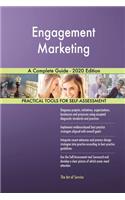Engagement Marketing A Complete Guide - 2020 Edition