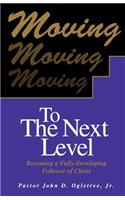 Moving to the Next Level