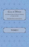 Essais de Théodicée, Tome I.