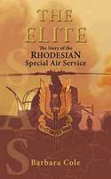 The Elite: The Story of the Rhodesian Special Air Service