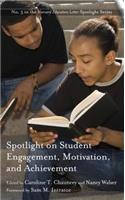 Spotlight on Student Engagement, Motivation, and Achievement