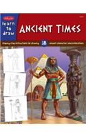 Learn to Draw Ancient Times: (Learn to Draw)