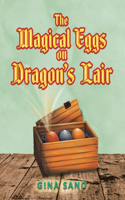 Magical Eggs on Dragon's Lair