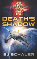 In Death's Shadow (Liberators Book 2)