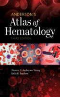Anderson's Atlas of Hematology