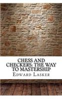 Chess and Checkers