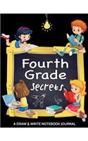 Fourth Grade Secrets. A Draw and Write Notebook Journal