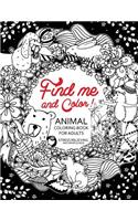 Find me and Color: Animal Coloring Book for Adults