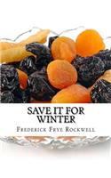 Save It For Winter