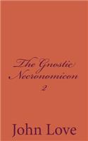 The Gnostic Necronomicon 2