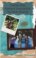 There Was Always Laughter In Our House