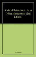 A Visual Reference to Front Office Management (2nd Edition)