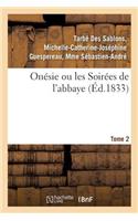 Onésie Ou Les Soirées de l'Abbaye. Tome 2