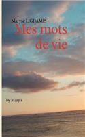Mes mots de vie: by Mary's(French)