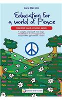 Education for a World of Peace: Education Based on Human Values