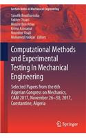Computational Methods and Experimental Testing In Mechanical Engineering: Selected Papers from the 6th Algerian Congress on Mechanics, CAM 2017, November 26-30, 2017, Constantine, Algeria
