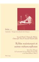 Koltès Maintenant Et Autres Métamorphoses