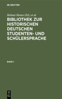 Bibliothek Zur Historischen Deutschen Studenten- Und Schülersprache