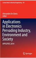 Applications in Electronics Pervading Industry, Environment and Society