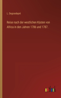 Reise nach der westlichen Küsten von Africa in den Jahren 1786 und 1787.