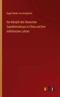 Die Kämpfe des Deutschen Expeditionskorps in China und ihre militärischen Lehren