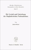 Die Gestalt Und Entstehung Des Singhalesischen Nationalismus