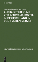 Alphabetisierung Und Literalisierung in Deutschland in Der Frühen Neuzeit