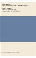 Soziale Dynamik der technischen Entwicklung: (41 Beiträge zur sozialwissenschaftlichen Forschung)