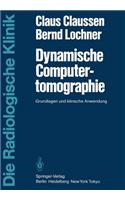 Dynamische Computertomographie: Grundlagen Und Klinische Anwendung