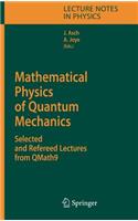 Mathematical Physics of Quantum Mechanics